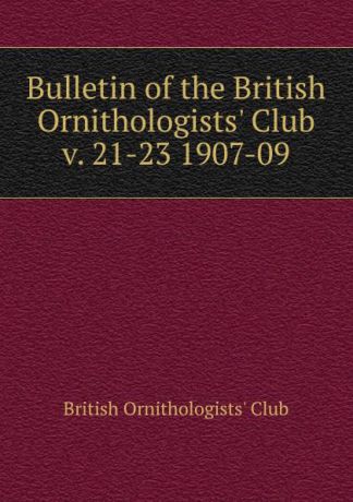 Bulletin of the British Ornithologists. Club