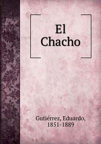 Eduardo Gutiérrez El Chacho