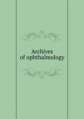 Archives of ophthalmology