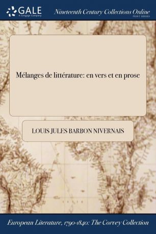 Louis Jules Barbon Nivernais Melanges de litterature. en vers et en prose