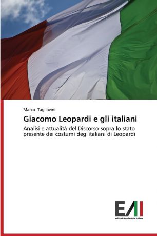 Tagliavini Marco Giacomo Leopardi E Gli Italiani