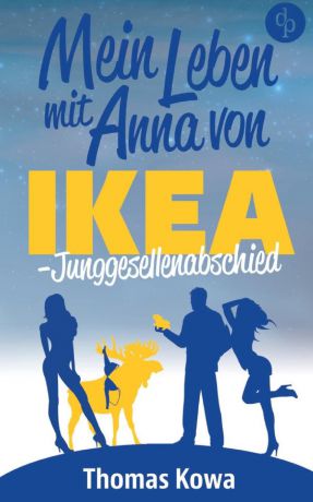 Thomas Kowa Mein Leben mit Anna von IKEA - Junggesellenabschied (Humor)