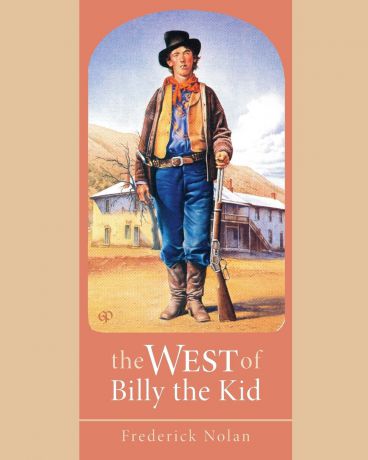 Frederick Nolan West of Billy the Kid