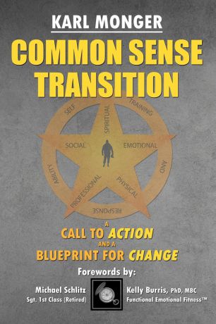Karl P Monger Common Sense Transition. A Call to Action and A Blueprint for Change