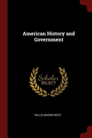 Willis Mason West American History and Government