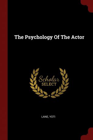 Yoti Lane The Psychology Of The Actor