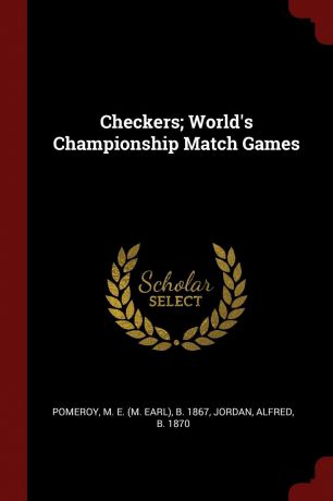 Checkers; World.s Championship Match Games