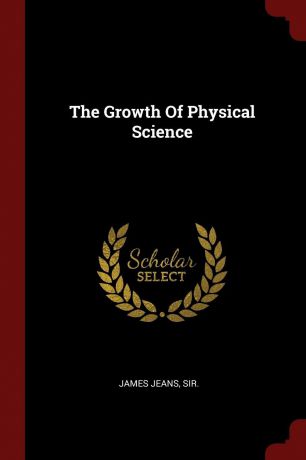 James Jeans The Growth Of Physical Science