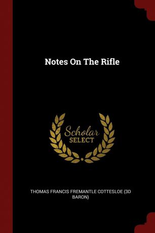 Notes On The Rifle