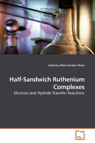 Anthony Peter Gordon Shaw Half-Sandwich Ruthenium Complexes