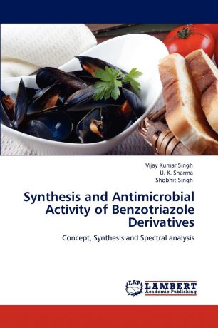 Vijay Kumar Singh, U. K. Sharma, Shobhit Singh Synthesis and Antimicrobial Activity of Benzotriazole Derivatives