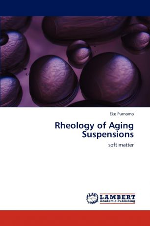 Eko Purnomo Rheology of Aging Suspensions