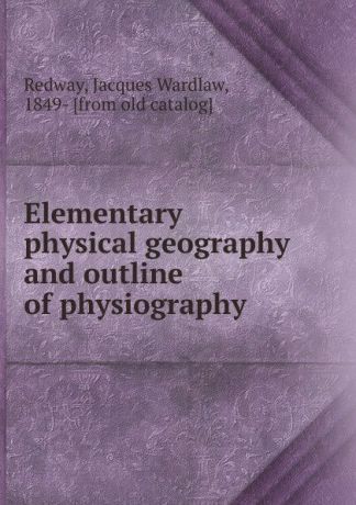Jacques Wardlaw Redway Elementary physical geography
