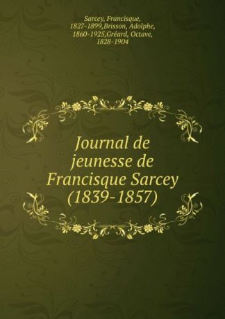 Francisque Sarcey Journal de jeunesse
