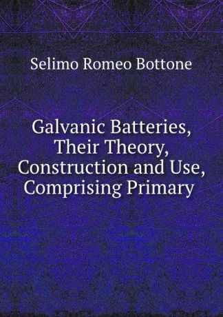 Selimo Romeo Bottone Galvanic Batteries