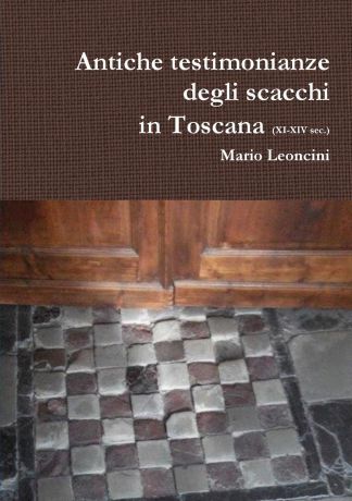 Mario Leoncini Antiche testimonianze degli scacchi in Toscana