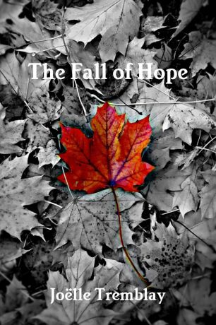 Joelle Tremblay The Fall of Hope