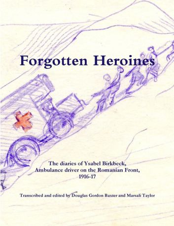 Marsali Taylor Forgotten Heroines. the diaries of Ysabel Birkbeck,