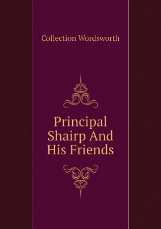 Collection Wordsworth Principal Shairp And His Friends