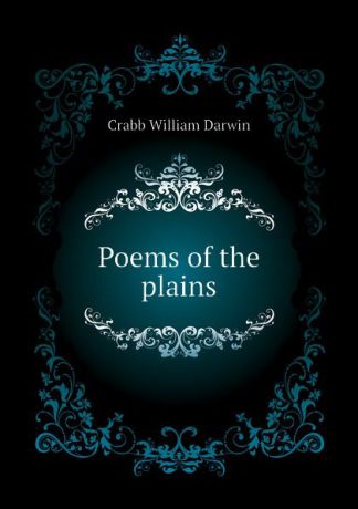 Crabb William Darwin Poems of the plains