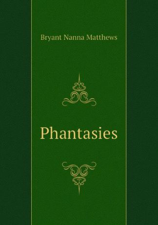 Bryant Nanna Matthews Phantasies