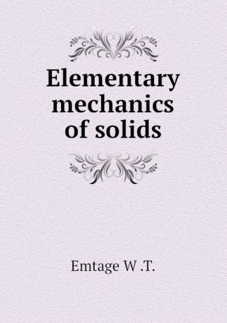 Книга твердое тело. Elements of Mechanics. Elementary book. Solutions Elementary book.