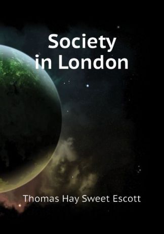 Thomas Hay Sweet Escott Society in London