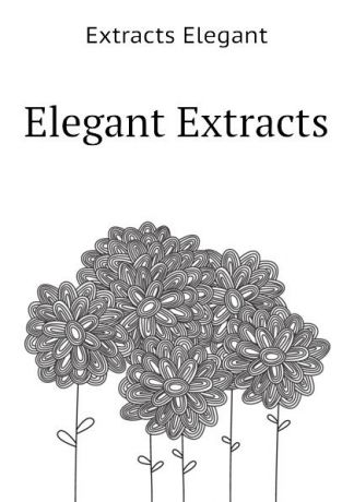 Extracts Elegant Elegant Extracts