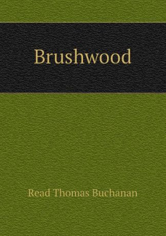 Read Thomas Buchanan Brushwood
