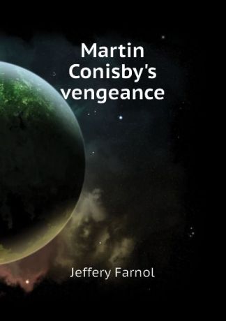 Farnol Jeffery Martin Conisby.s vengeance