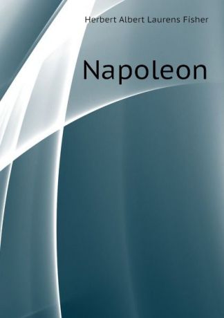 H.A. Fisher Napoleon