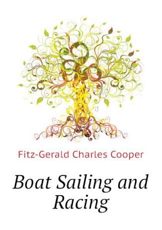 Fitz-Gerald Charles Cooper Boat Sailing and Racing