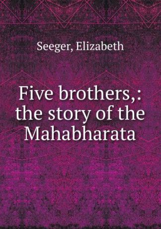Elizabeth Seeger The Five brothers