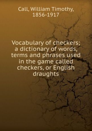 William Timothy Call Vocabulary of checkers