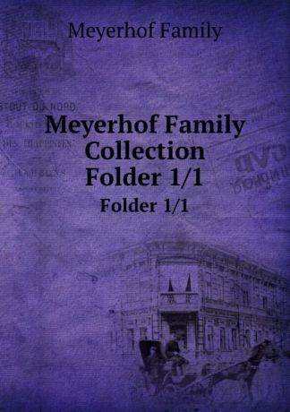 Meyerhof Family Meyerhof Family Collection
