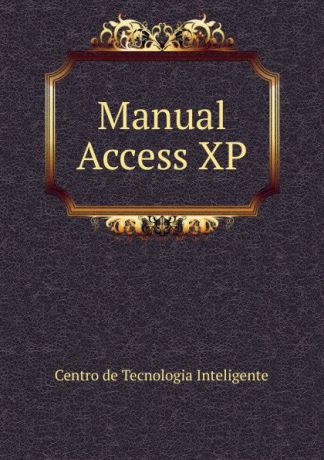 Centro de Tecnologia Inteligente Manual Access XP