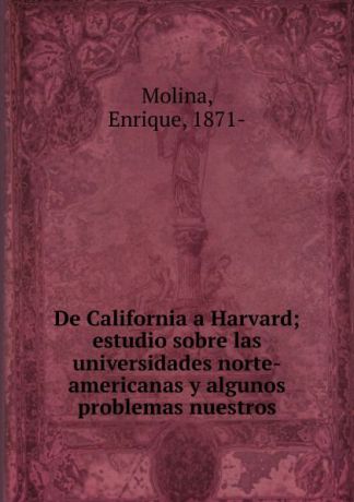 Enrique Molina De California a Harvard