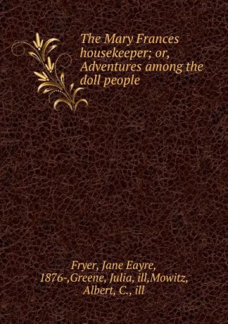 Jane Eayre Fryer The Mary Frances housekeeper