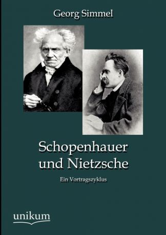 Georg Simmel Schopenhauer und Nietzsche