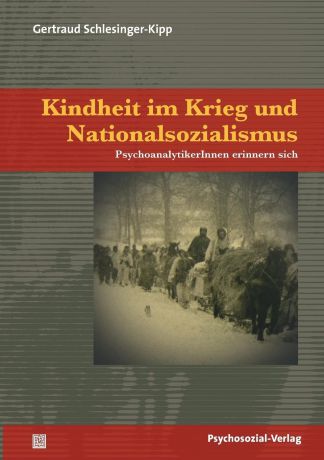 Gertraud Schlesinger-Kipp Kindheit im Krieg und Nationalsozialismus
