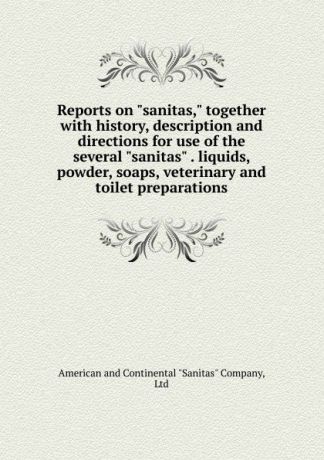 Reports on "sanitas," together