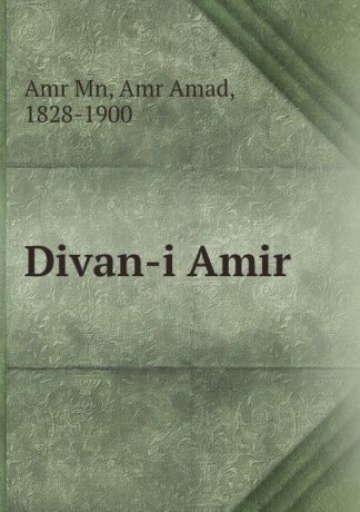 Amr Amad Amr Mn Divan-i Amir