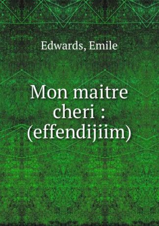 Emile Edwards Mon maitre cheri