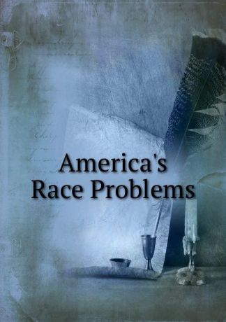 America.s Race Problems