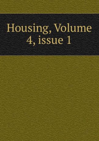 Housing, Volume 4,.issue 1