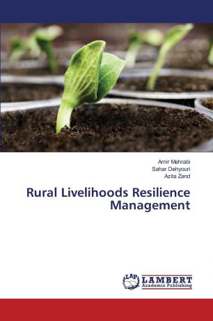 Mehrabi Amir, Dehyouri Sahar, Zand Azita Rural Livelihoods Resilience Management