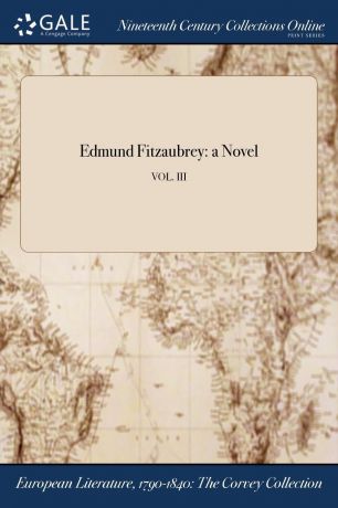 Edmund Fitzaubrey. a Novel; VOL. III