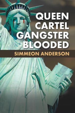 Simmeon Anderson Queen Cartel Gangster Blooded