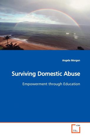 Angela Morgan Surviving Domestic Abuse Empowerment through Education