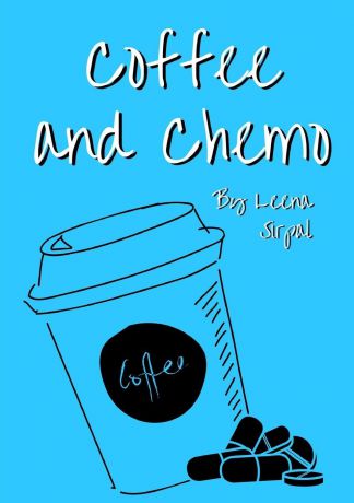 Leena Sirpal Coffee and Chemo